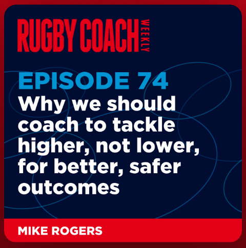 Podcast: Rugby Coach Weekly Ep74